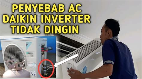 Penyebab Ac Daikin Inverter Tidak Dingin